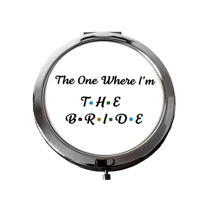 The One Where I'm The Bride Compact Make Up Pocket Mirror